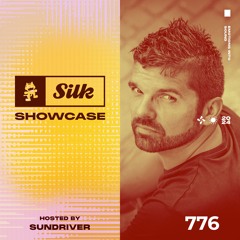 Monstercat Silk Showcase 776 (Hosted by Sundriver)