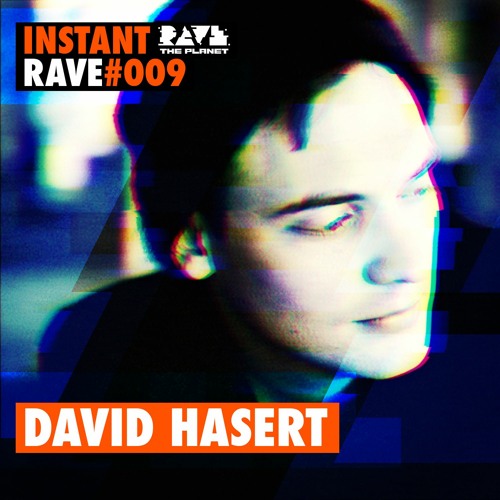 David Hasert @ Instant Rave #009 w/ Wilde Agency