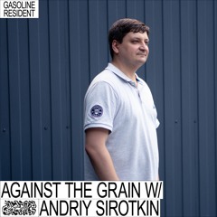 AGAINST THE GRAIN #03 09/07/2022