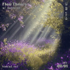 Flow Theory 018 w/ mandarín