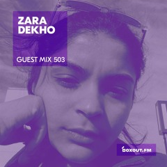 Guest Mix 503 - Zara Dekho [31-03-2022]