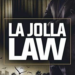 [Access] EBOOK 📔 La Jolla Law (Thaddeus Murfee Thrillers Book 12) by  John Ellsworth