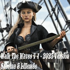 Walk The Waves V 1 - 2023 Version