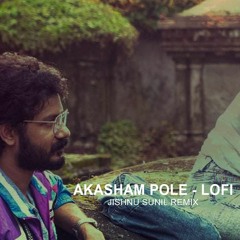 Aakasham Pole - Beeshma - Lofi - Jishnu Sunil Mix