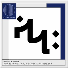 Operator — Ramin & Reda (29/07/20)