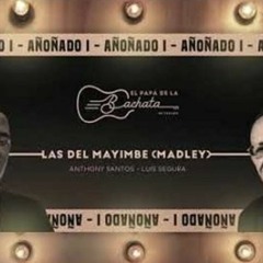 Luis Segura, Anthony Santos - Las Del Mayimbe Medley