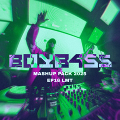 BOYB4SS EDM MASHUP PACK 2025 EP16 [ EDM/TECHNO ] LMT