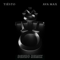Tiësto & Ava Max - The Motto( DENRO Future Rave Remix)