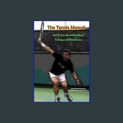 [EBOOK] 📖 The Tennis Manual: Vol II One-handed Backhand Technique and Biomechanics (Ebook pdf)