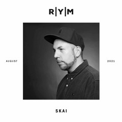 R|Y|M Podcast: SKAI (August 2021)