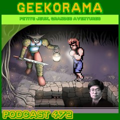 Épisode 472 GeekOrama - Sol Cesto &  Double Dragon | Kazuhiko Nishi