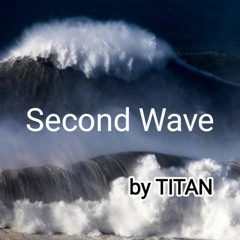 Second Wave