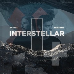 Alesso & Sentinel Vs. Martin Garrix - Interstellar Vs. Higher Ground (Gioo Mashup) V2