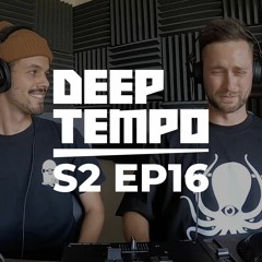 Deep Tempo Podcast S02 EP16 - Sleeper, N-Type, Biome, Numa Crew, Vibe Emissions, Ghast and more!
