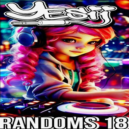 Yes ii - Randoms 18 💥💥💥💥