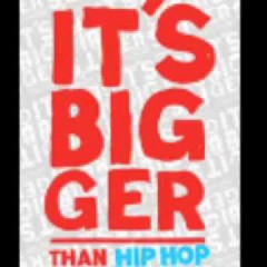 Bigger then Hip-Hop