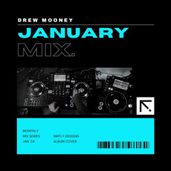 Drew Mooney - In The Club January