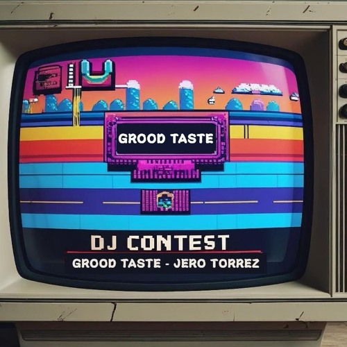 DJ CONTEST GROOD TASTE DISTRICT - JERO TORREZ