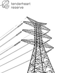 PREMIERE626 // Tenderheart - Reserve