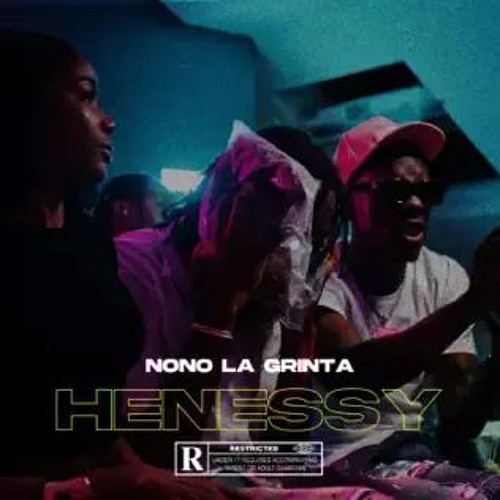 Nono La Grinta - Hennessy (Exclu)