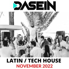 Dasein Musik - Club House  Latin /Tech "November 2022"
