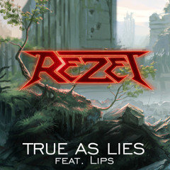 True As Lies (feat. Anvil & Lips)