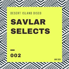 Savlar Selects vol. 002