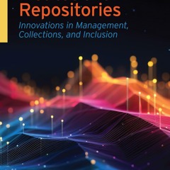 ❤read⚡ Rethinking Institutional Repositories:: Innovations in Management,