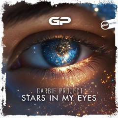Garbie Project - Stars In My Eyes