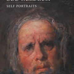 [Get] [PDF EBOOK EPUB KINDLE] Odd Nerdrum: Self Portraits by  Allis Helleland,Bengt T