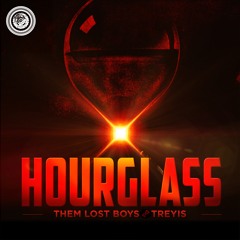 Them Lost Boys x Treyis - Hourglass
