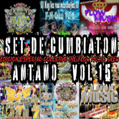 Set De Cumbiaton Antaño Vol 15 Edicion especial Colectivo The Flow Music Crew