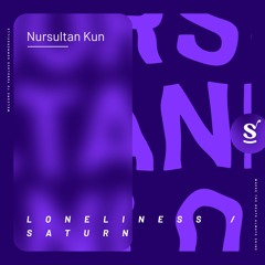 Nursultan Kun - Loneliness (Original Mix)