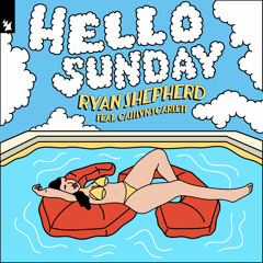 Ryan Shepherd feat. Caitlyn Scarlett - Hello Sunday