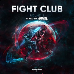 Fight Club: Round 2 Mixed By MAAHIR