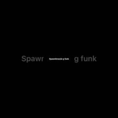 Spawnbreezie x gfunk