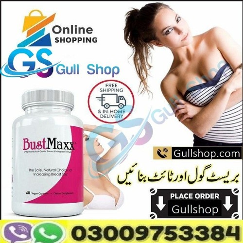 Stream BUST X-LARGE Breast Pills In Pakistan, 03000960999 Best Price by  Daraz Shop