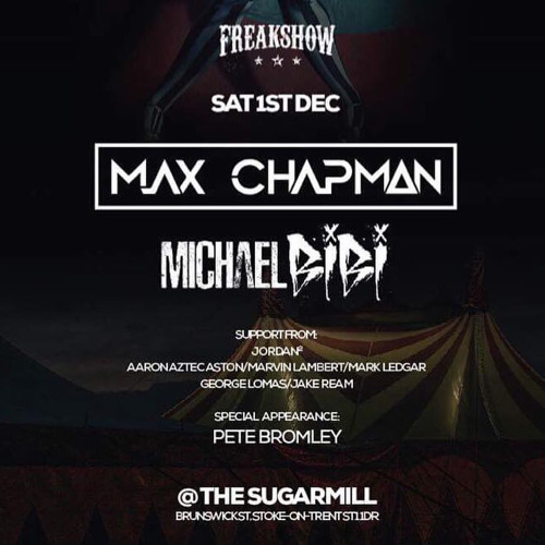 Freakshow w/Max Chapman & Michael Bibi