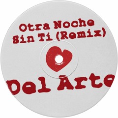 Otra Noche Sin Ti (Del Arte Remix) - J.Balvin