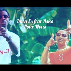 Imen Es  feat Rsko - Pour nous- Remix By DJ Samm’S