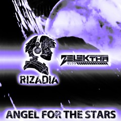 Rizadia & Zelektha - Angel For The Stars