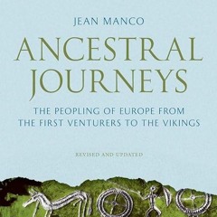 kindle👌 Ancestral Journeys: The Peopling of Europe from the First Venturers to the Vikings