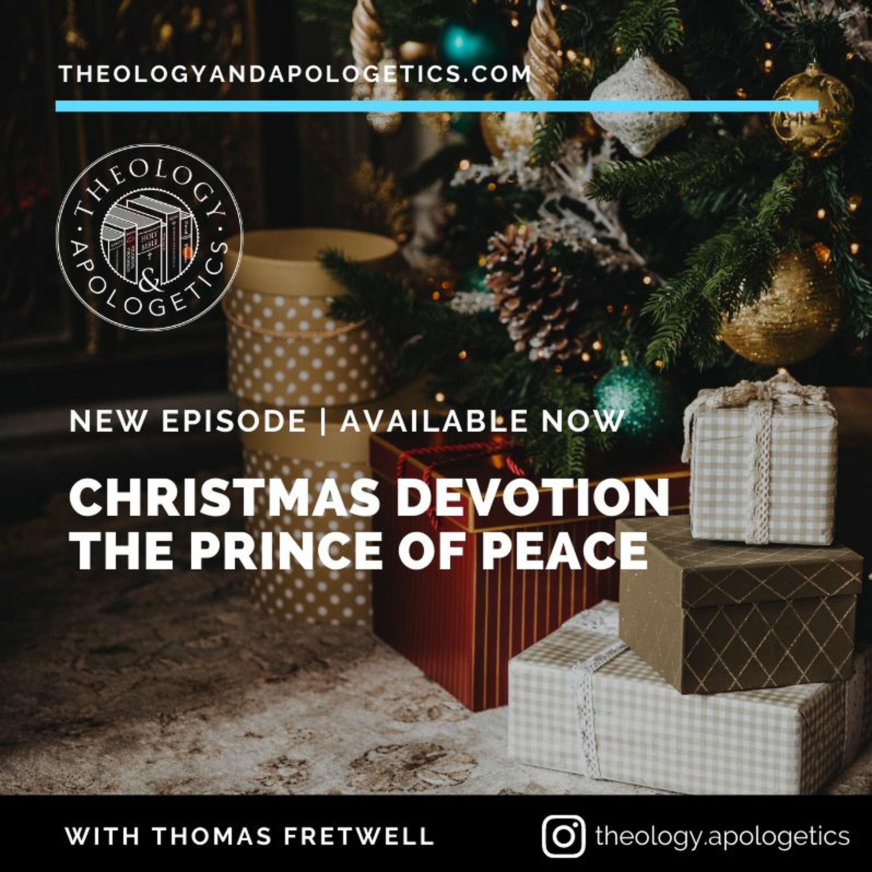 Theology and Apologetics Podcast