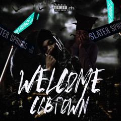Welcome 2 Cbg Town - babyslimerrr