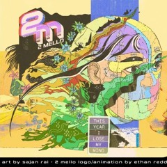 2 mello - points at heed #1 (this year I lose my mind)
