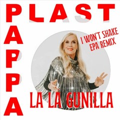 Gunilla Persson - I Won't Shake (La La Gunilla) EPA Remix