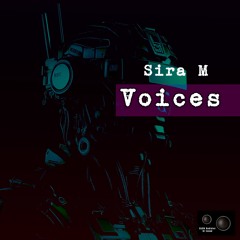Sira M - Voices (Original Mix)