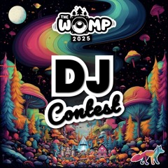 Womp 2025 DJ Competition Mix