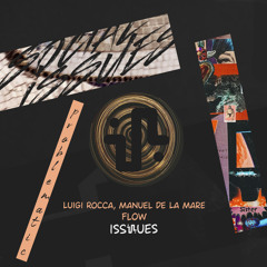 Manuel De La Mare, Luigi Rocca - Flow