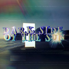 DARK SIDE OF THE SUN